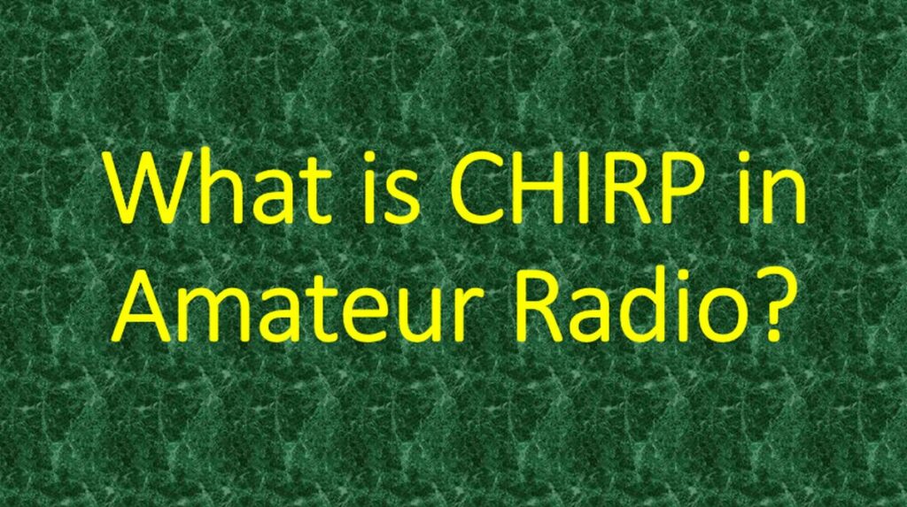 What Is Chirp In Amateur Radio Johnson S Techworld