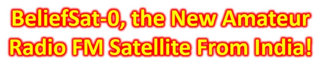 Beliefsat The New Amateur Radio Fm Satellite From India Johnson S