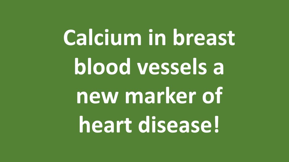 Calcium in breast blood vessels a new marker of heart disease! – All About  Heart And Blood Vessels