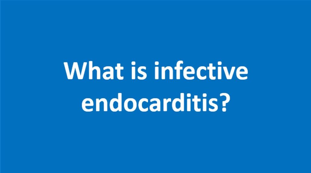 What is infective endocarditis