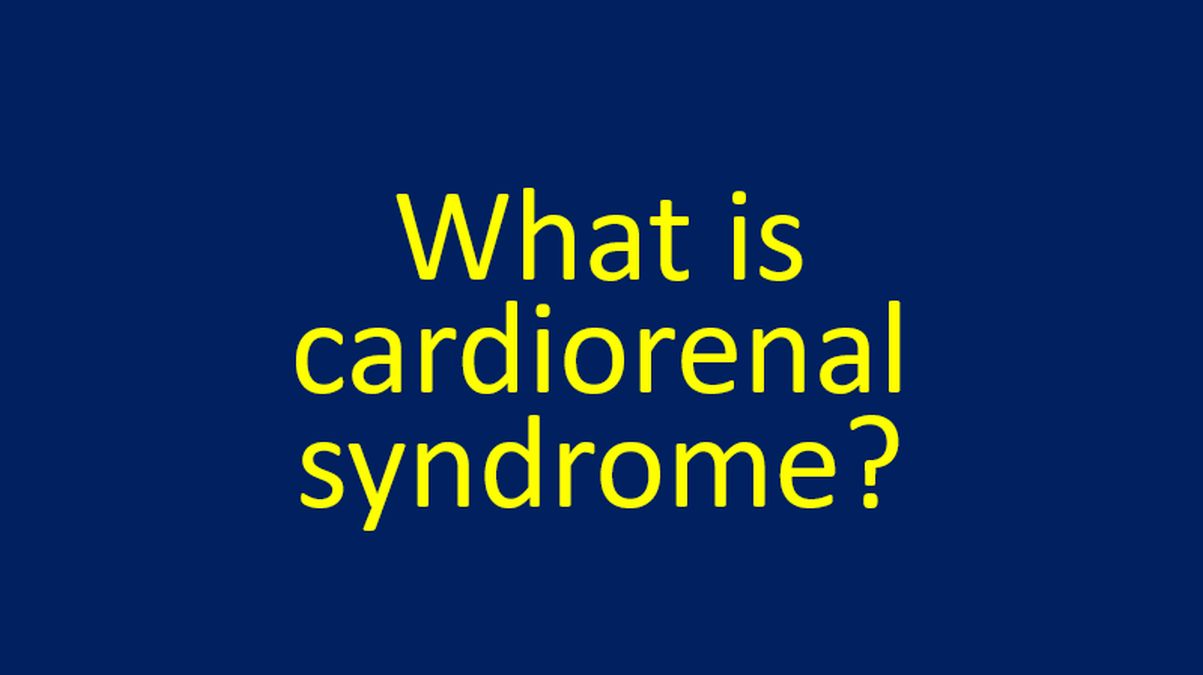 What is cardiorenal syndrome? - All About Heart And Blood Vessels