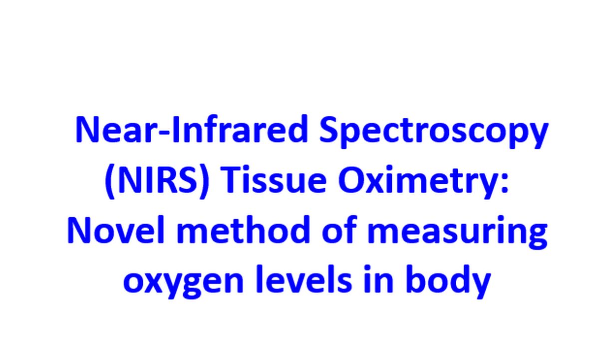 Near Infrared Spectroscopy Nirs Tissue Oximetry Novel Method Of