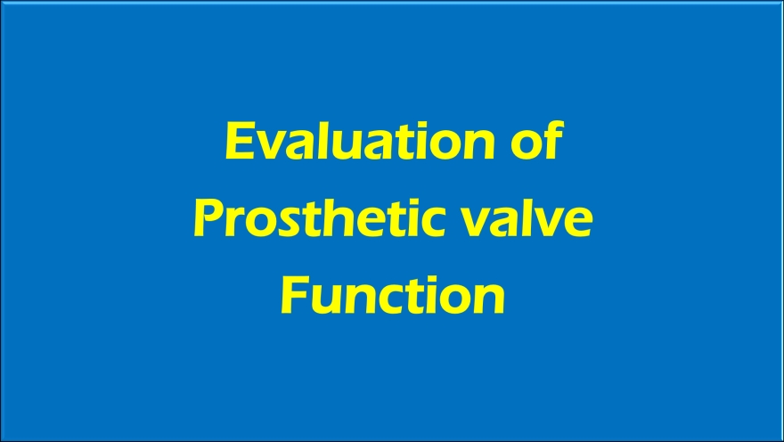 Evaluation of prosthetic valve function – All About Cardiovascular ...