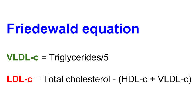 Friedewald equation for calculation of LDL cholesterol and ...