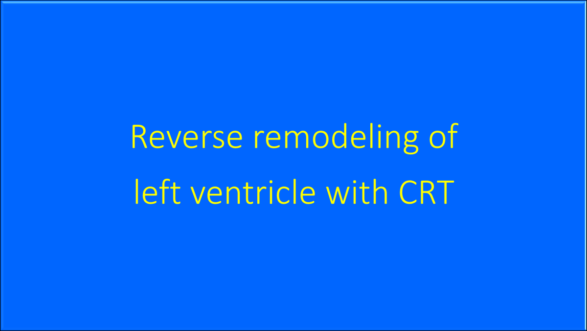 Reverse Remodeling Of Left Ventricle With CRT