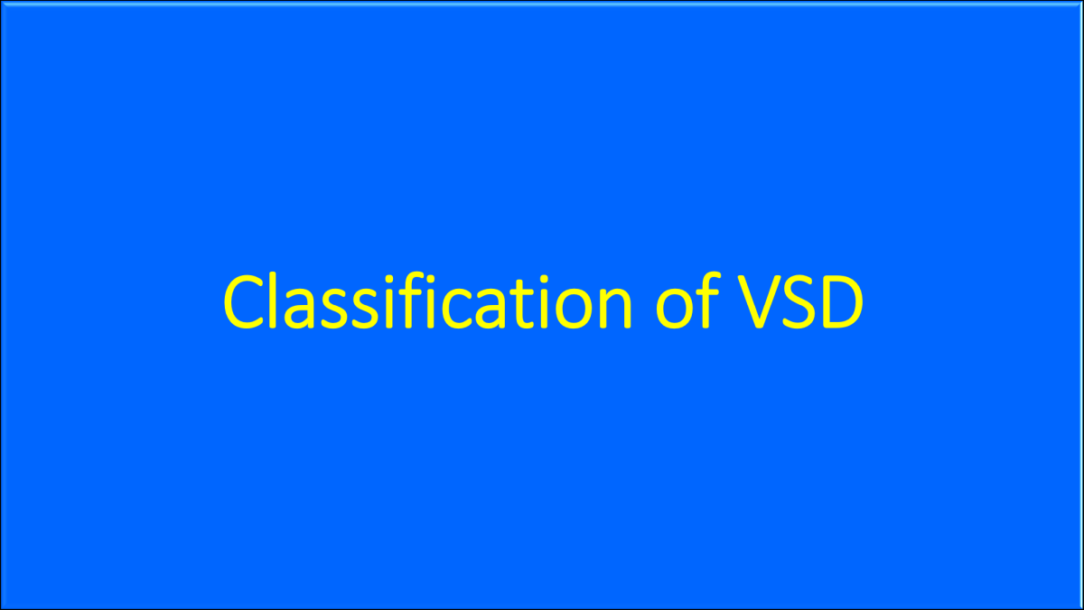 Classification of VSD