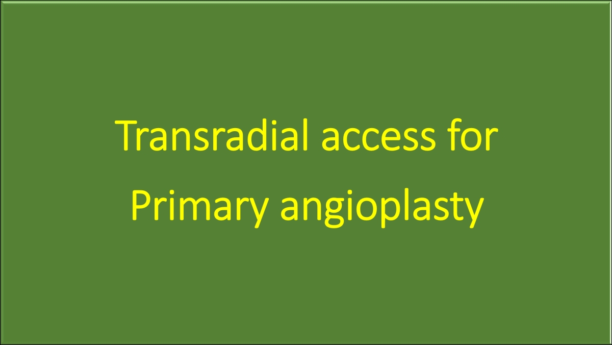 Transradial access for primary angioplasty - lesser bleeding