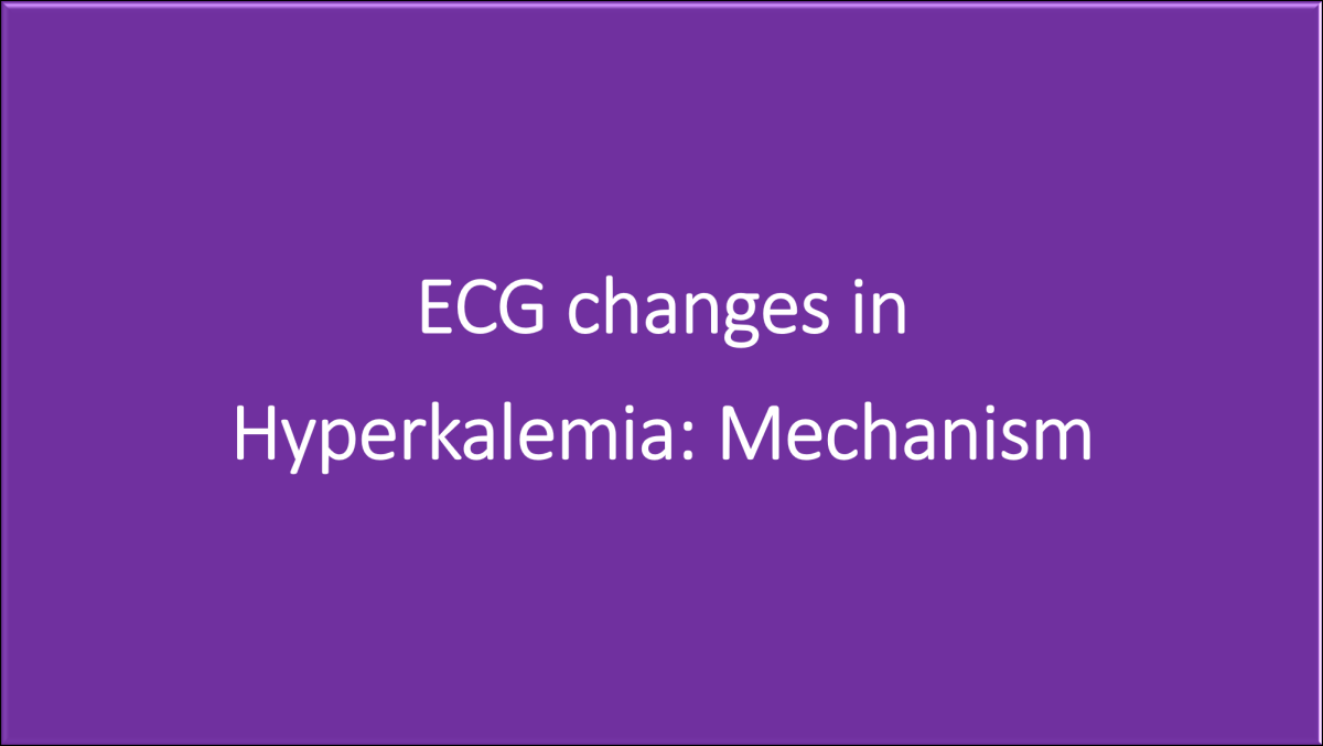 Ecg Changes In Hyperkalemia Mechanism All About Cardiovascular System And Disorders