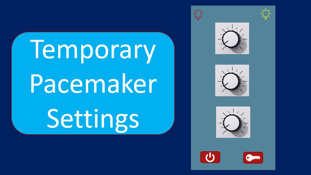 Temporary Pacemaker Settings