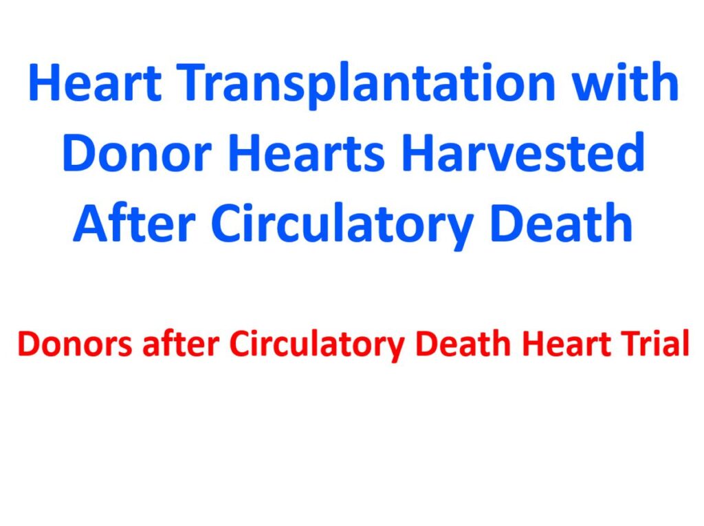 Heart Transplantation with Donor Hearts Harvested After Circulatory Death