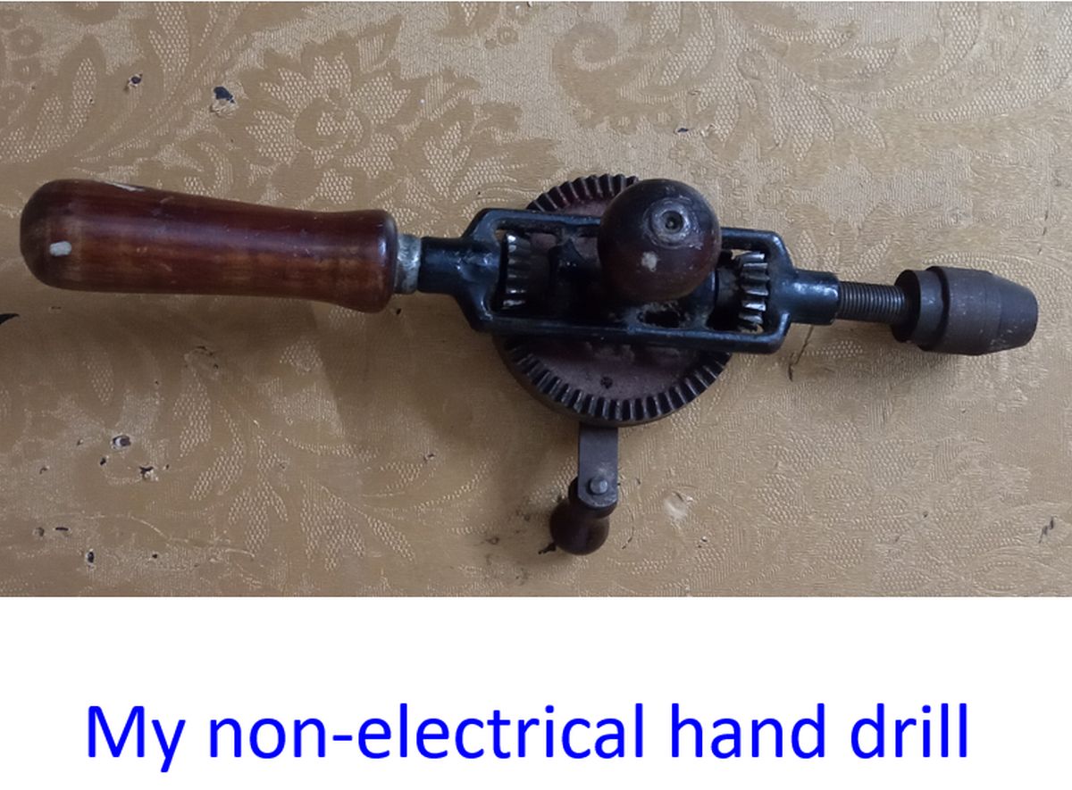 My non-electrical hand drill