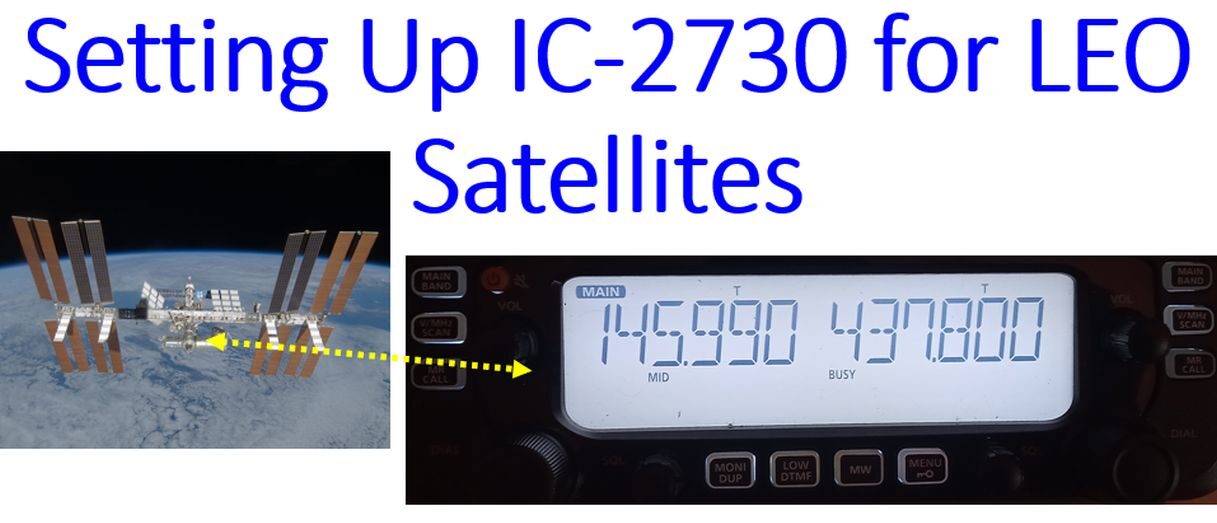 Setting Up IC-2730 for LEO Satellites – Johnson's Techworld