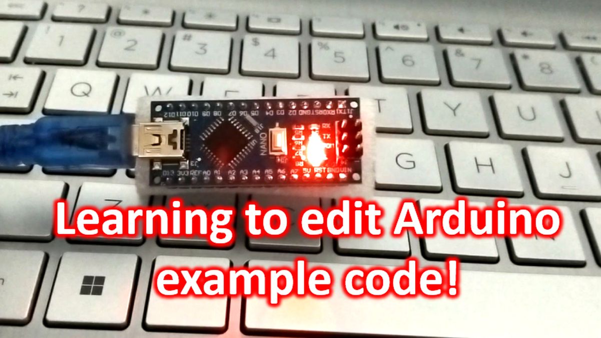 Learning to edit Arduino example code! - Johnson's Techworld